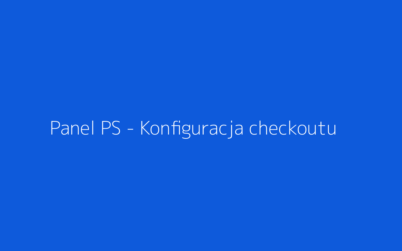 Panel konfiguracji Checkout Pro w panelu administracyjnym PrestaShop